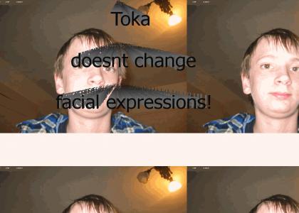 Tokakeke doesnt change facial expressions