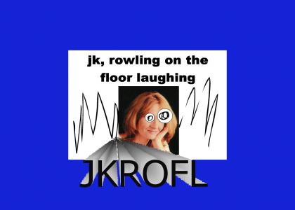 J.K. ROWLING ON THE FLOOR LAUGHING