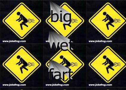 big wet fart