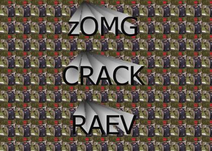 zOMG CRACK RAEV