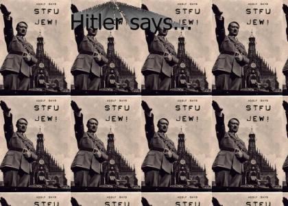 Hitler says...