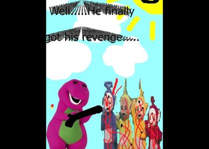 Barney's revenge