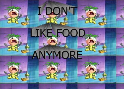 I DON'T LIKE FOOD ANYMORE