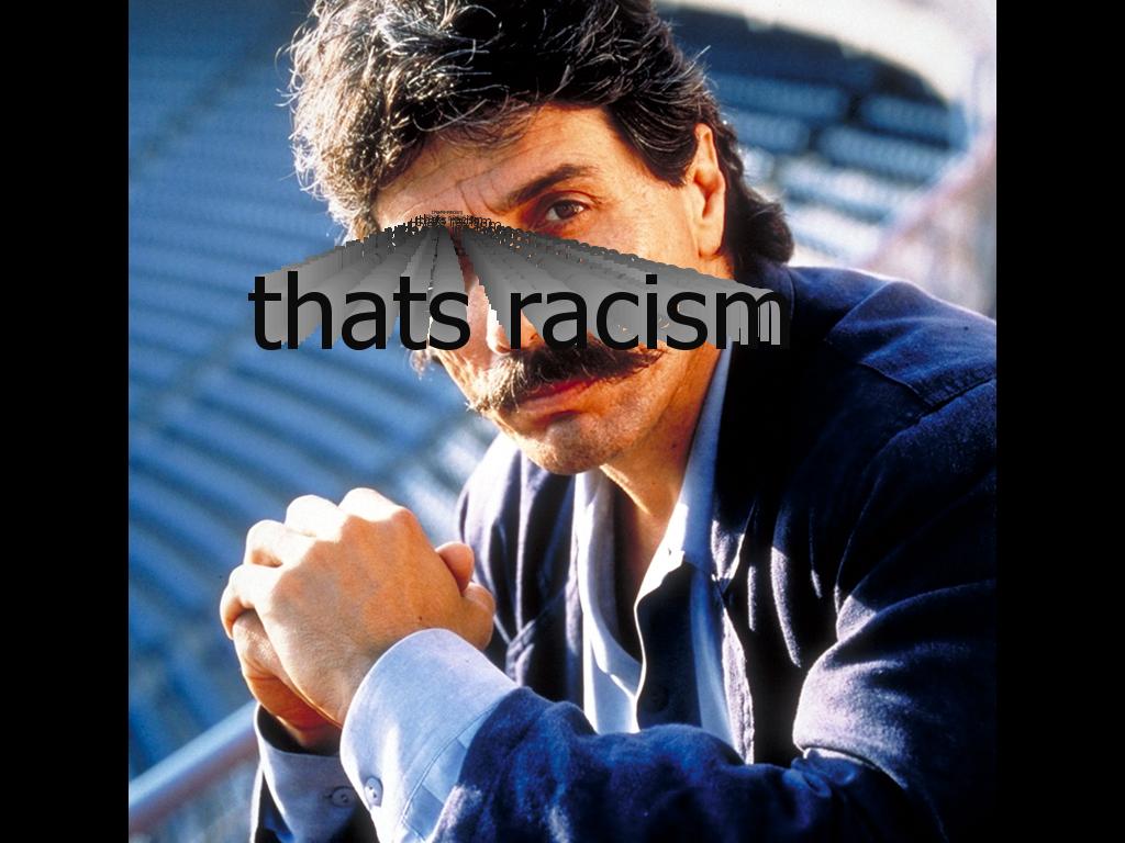 thatsracism