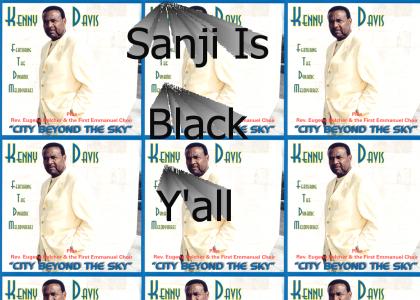 Kenny Davis Is Black!