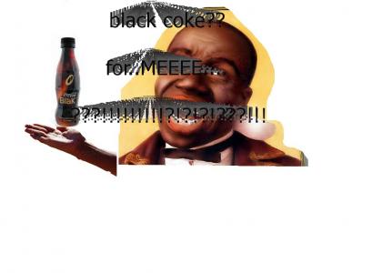 black coke for black man