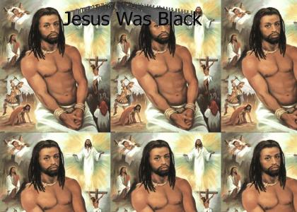 Jesus Was Black