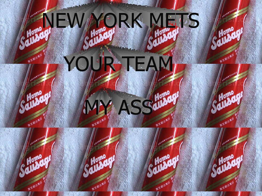 newyorkmetsyourteammyass