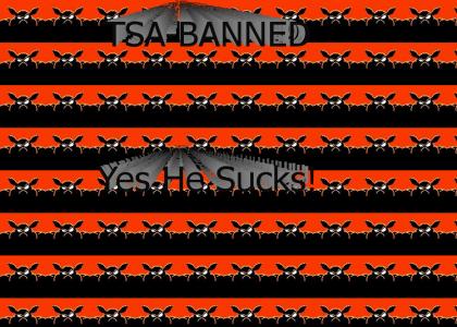 TSA Banned