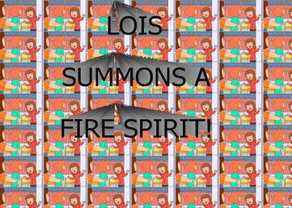 Lois Summons a Fire Spirit