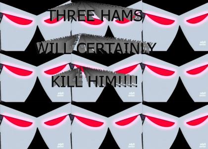 Three Hams