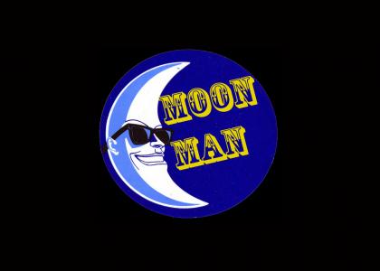 Moon Man fondles your wife.