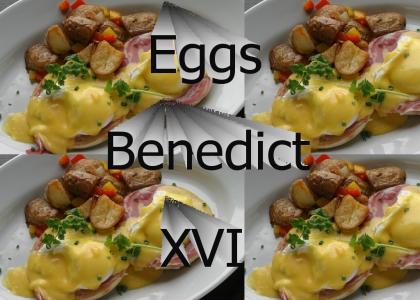 Eggs Benedict XVI