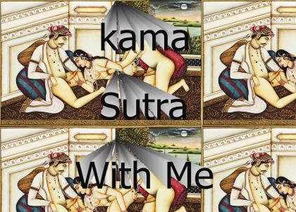 kama kama sutra with me