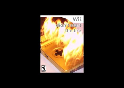 New Wii game: Wii didn't start the fire