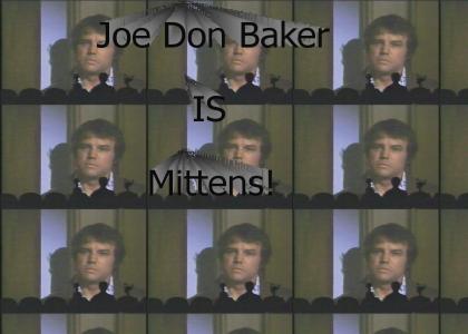 Joe Don Baker IS Mittens