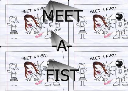 Meet-A-Fist
