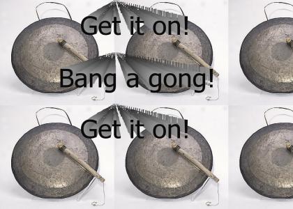 Bang a Gong