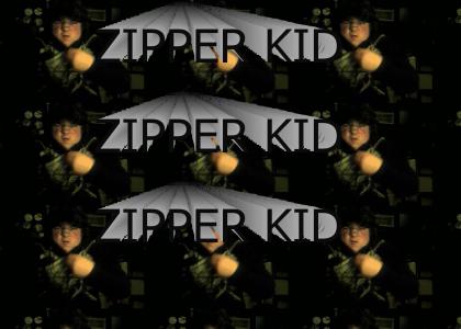 ZIPPER KID