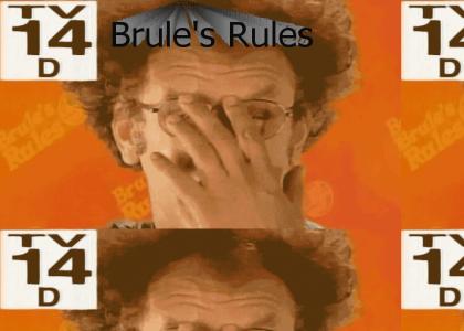 Brules Rules