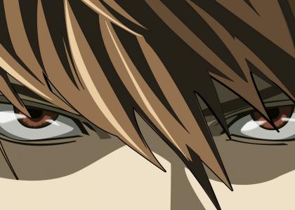 Light Yagami Stares into your Soul