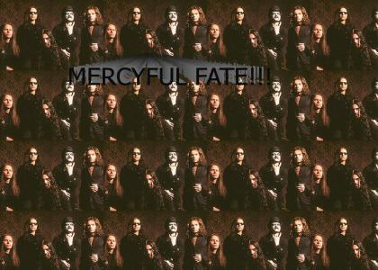 mercyful fate!