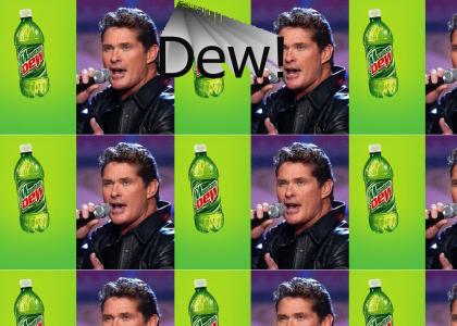 Hasselhoff Loves The Dew
