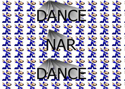 DANCE NAR DANCE