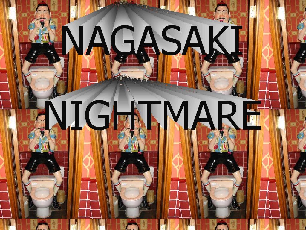 nagasakinightmare