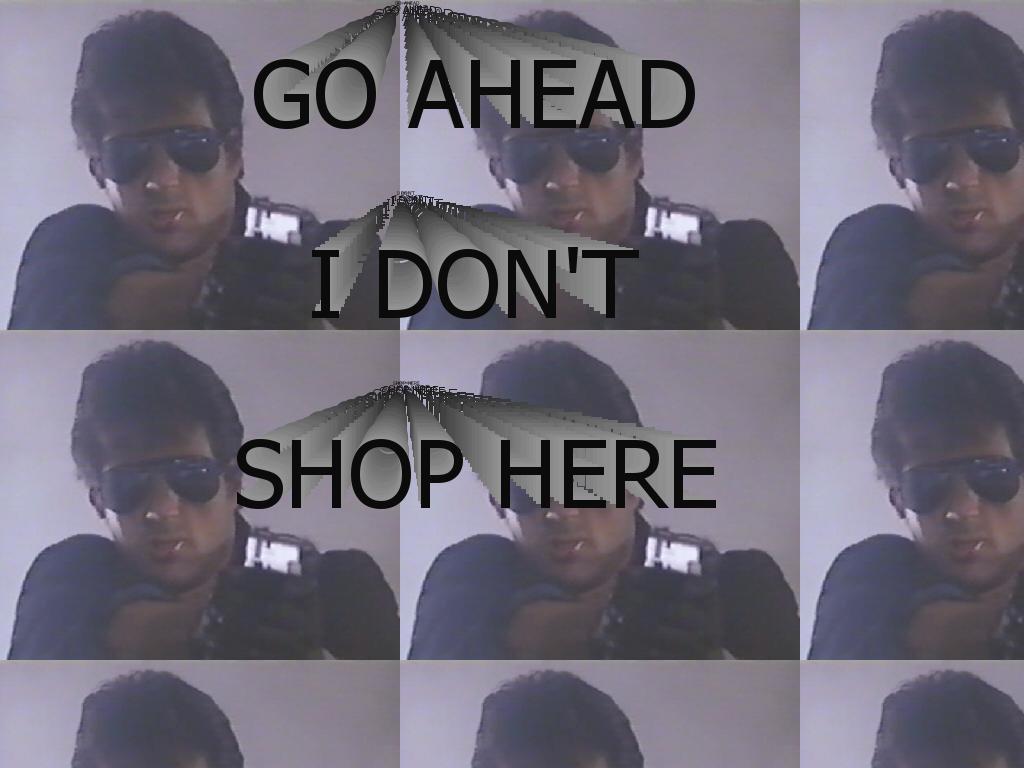 goaheadidontshophere