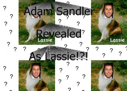 Adam Sandler Revealed as Lassie!?!