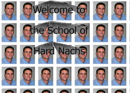 The School of Hard Nachs