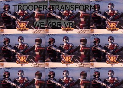 Trooper Transform!