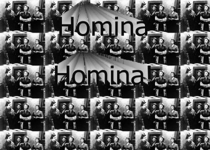 Homina Homina!