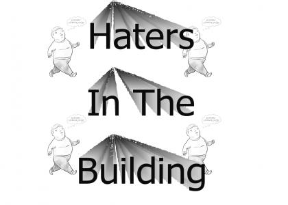 Haters In The Building in G-Major