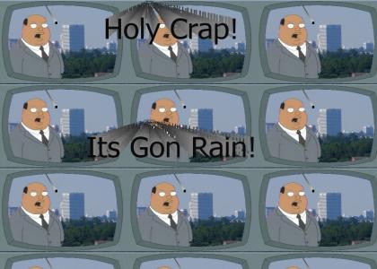 Holy Crap, Its Gon Rain! (NOW WITH LAVOS)