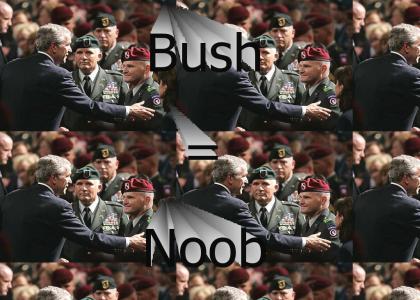 Bush=noob