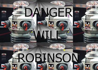 Danger, Will Robinson