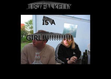 JUSTEN KELLY IS A GIRL!