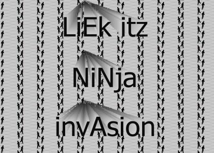 Ninja invasion!