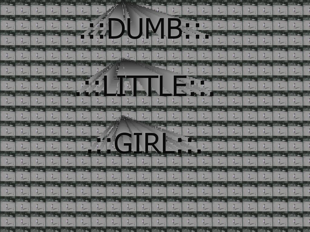 dumblittlegirl