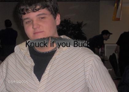 Knuck if you Buck