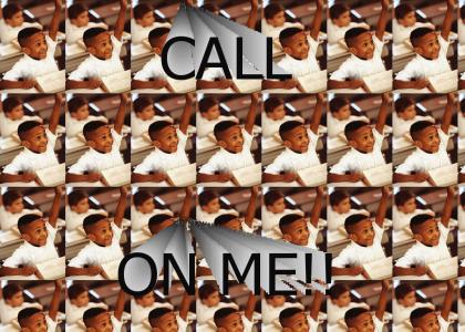 Call On Me!!!!!!!