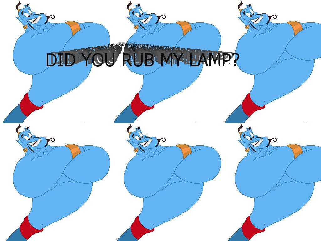 didyourubmylamp