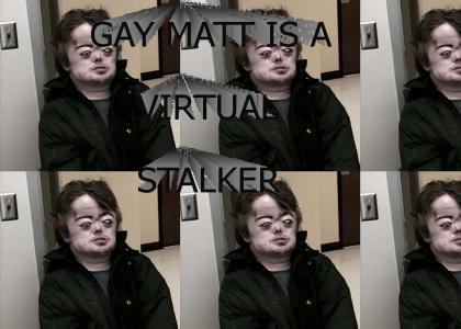 Gay matt Stalker