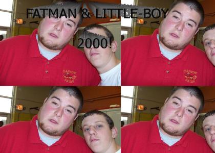 The return of Fat-Man & Little-Boy...