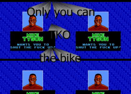 Mike Tyson is tired of the bike