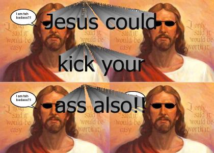 Jesus is a Badass!!11 *Listen to song*