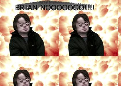 Brian Blew Up The Earth!