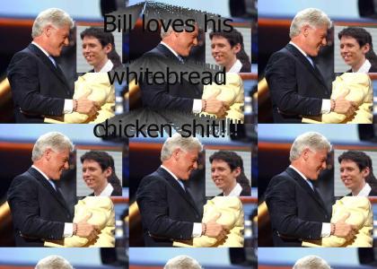 Bill loves his whitebread!